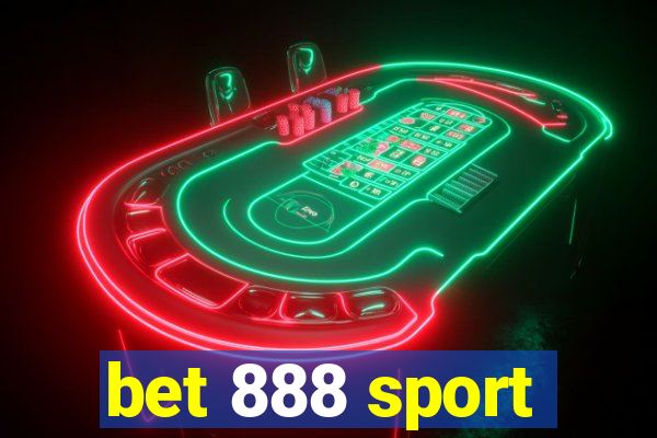 bet 888 sport